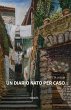 Un diario nato per caso (eBook, ePUB) - Bild 1