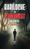 Bariloche de l'assassinat du frère (eBook, ePUB)