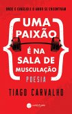 Uma paixão é na sala de musculação (eBook, ePUB)