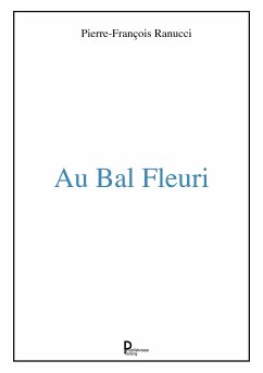 Au bal fleuri (eBook, ePUB) - Ranucci, Pierre-François