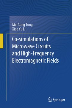 Co-simulations of Microwave Circuits and High-Frequency Electromagnetic Fields (eBook, PDF) - Tong, Mei Song; Li, Xiao Yu