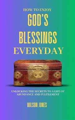 Cover How to Enjoy God’s Blessings Everyday (eBook, ePUB)