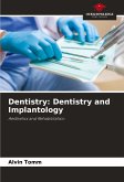 Dentistry: Dentistry and Implantology