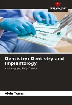 Dentistry: Dentistry and Implantology - Tomm, Alvin