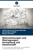 Wahrnehmungen und Überlegungen: Verwaltung und Gesellschaft