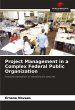 Project Management in a Complex Federal... - Bild 1