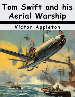 Tom Swift and his Aerial Warship - Victor Appleton