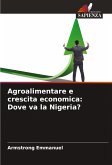 Agroalimentare e crescita economica: Dove va la Nigeria?