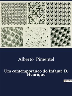 Um contemporaneo do Infante D. Henrique - Pimentel, Alberto