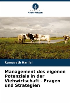 Management des eigenen Potenzials in der Viehwirtschaft - Fragen und Strategien - Harilal, Ramavath