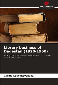 Library business of Dagestan (1920-1960) - Loshakovskaya, Zarina