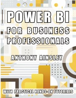 Power BI for Business Professionals - Ainsley, Anthony