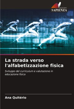 La strada verso l'alfabetizzazione fisica - Quitério, Ana