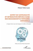 Esprit de communauté et intégration républicaine des descendants d¿immigrés espagnols