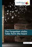 The Forgotten violin: Tales form the heart