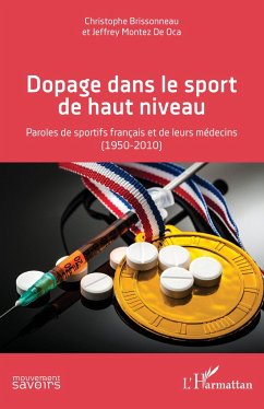 Dopage dans le sport de haut niveau - Brissonneau, Christophe; Montez De Oca, Jeffrey