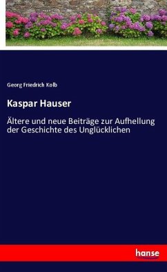 Kaspar Hauser - Kolb, Georg Friedrich