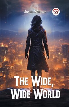 The Wide, Wide World - Warner, Susan