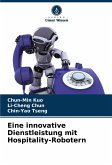 Eine innovative Dienstleistung mit Hospitality-Robotern