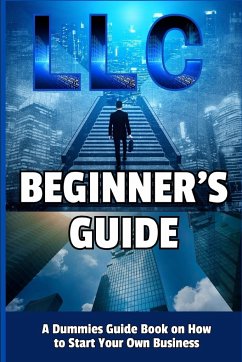 LLC Beginner's Guide - Divine, Camely R.