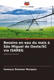 Besoins en eau du maïs à São Miguel do Oeste/SC via ISAREG