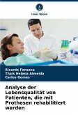 Analyse der Lebensqualität von Patienten, die mit Prothesen rehabilitiert werden