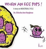 WHEN AN EGG POPS !