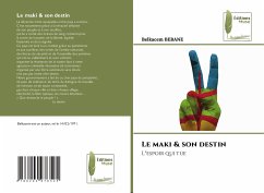 Le maki & son destin - BEBANE, Belkacem