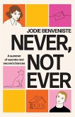 Never, Not Ever Never, Not Ever