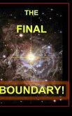 The Final Boundary-A Matter of Survival