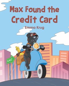 Max Found the Credit Card - Krug, Emma