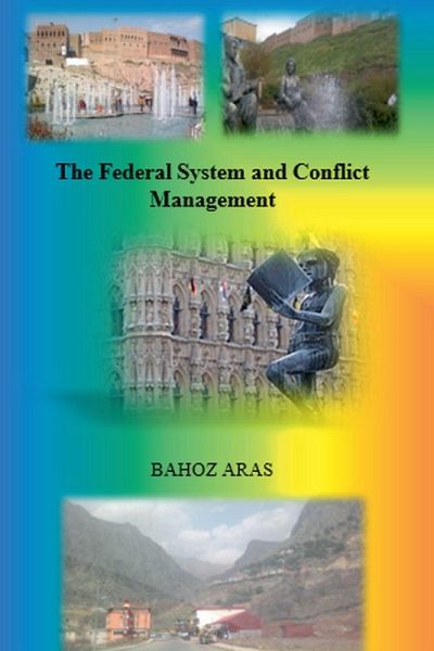 The Federal System and Conflict Management The Federal System and Conflict Management