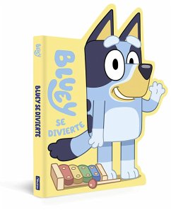 Bluey: Bluey se divierte. Libro de cartón