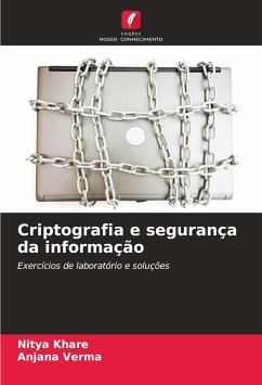 Criptografia e segurança da informação - Khare, Nitya;Verma, Anjana