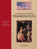 Presidents and First Ladies-George & Martha Washington