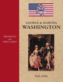 Presidents and First Ladies-George & Martha Washington - Ashby, Ruth