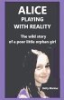 Alice Playing With Reality - Bild 1