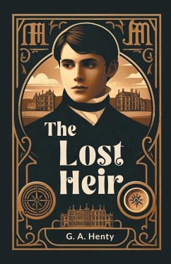 The Lost Heir - Henty, G. A.