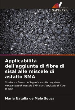 Applicabilità dell'aggiunta di fibre di sisal alle miscele di asfalto SMA - de Melo Sousa, Maria Natália