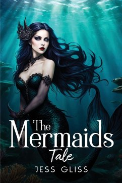 The Mermaids Tale - Gliss, Jess