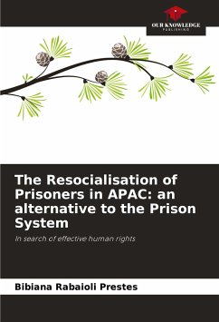 The Resocialisation of Prisoners in APAC: an alternative to the Prison System - Rabaioli Prestes, Bibiana