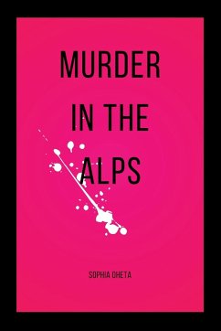 Murder in the Alps - Sophia, Oheta