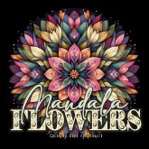 Mandala Flowers Coloring Book for Adults Mandala Flowers Coloring Book for Adults