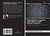 Applicability of adding sisal fibers to SMA asphalt mixtures