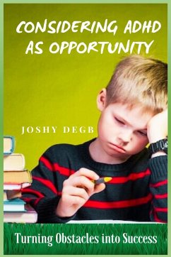 Considering ADHD As Opportunity - Degb, Joshy
