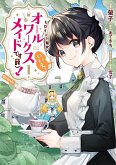 Heroine? Saint? No, I'm an All-Works Maid (And Proud of It)! (Manga) Vol. 1 Heroine? Saint? No, I'm an All-Works Maid (And Proud of It)! (Manga) Vol. 1