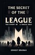 The Secret of the League The Story of a... - Bild 1