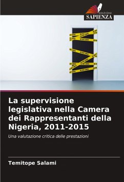 La supervisione legislativa nella Camera dei Rappresentanti della Nigeria, 2011-2015 - Salami, Temitope