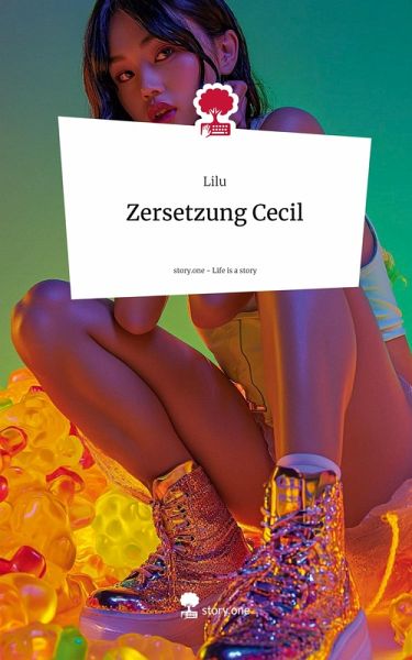 Zersetzung Cecil. Life is a Story - story.one