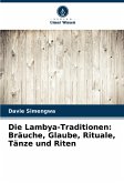 Die Lambya-Traditionen: Bräuche, Glaube, Rituale, Tänze und Riten